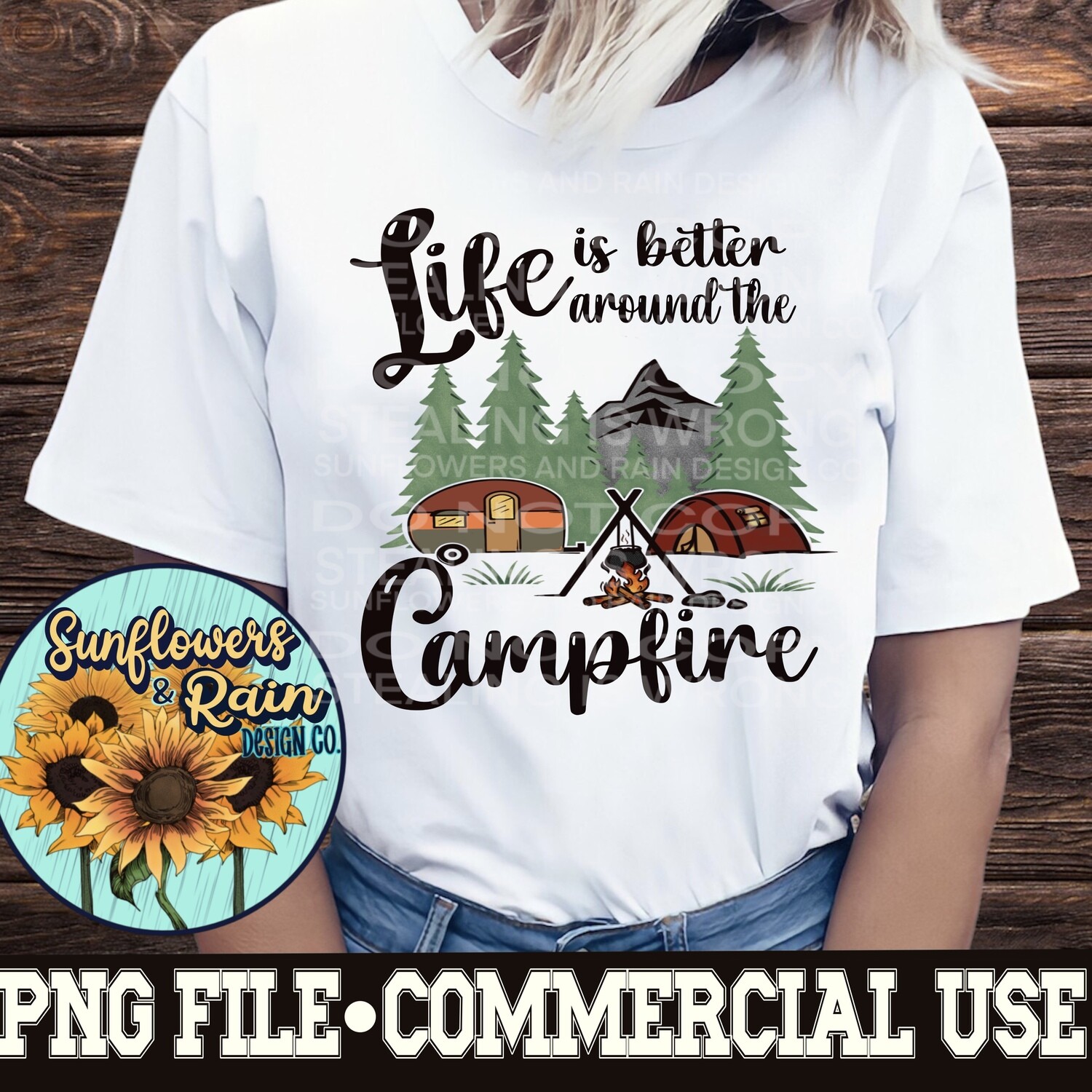 Life is better around the campfire png files included  digital download, Sublimation design.