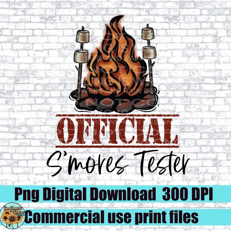 Official S’mores tester  png files included  digital download, Sublimation design.