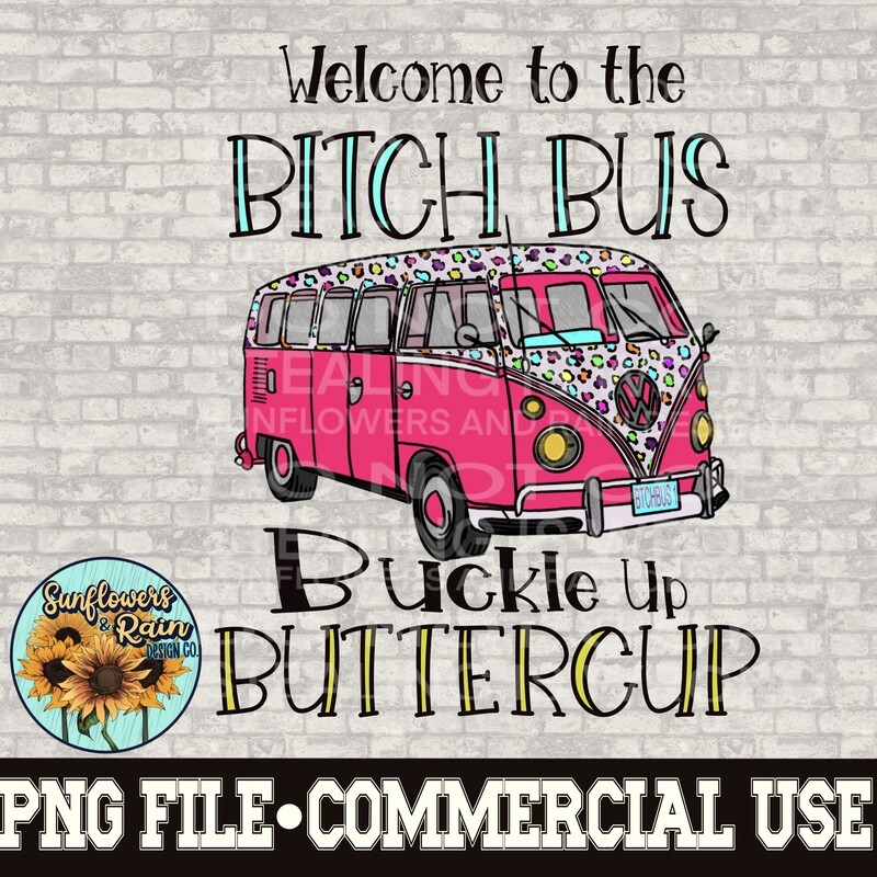 Bitch Bus. VW bus png files included  digital download, Sublimation design.