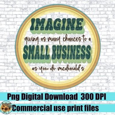 Small business support png file included  digital download, Sublimation design.