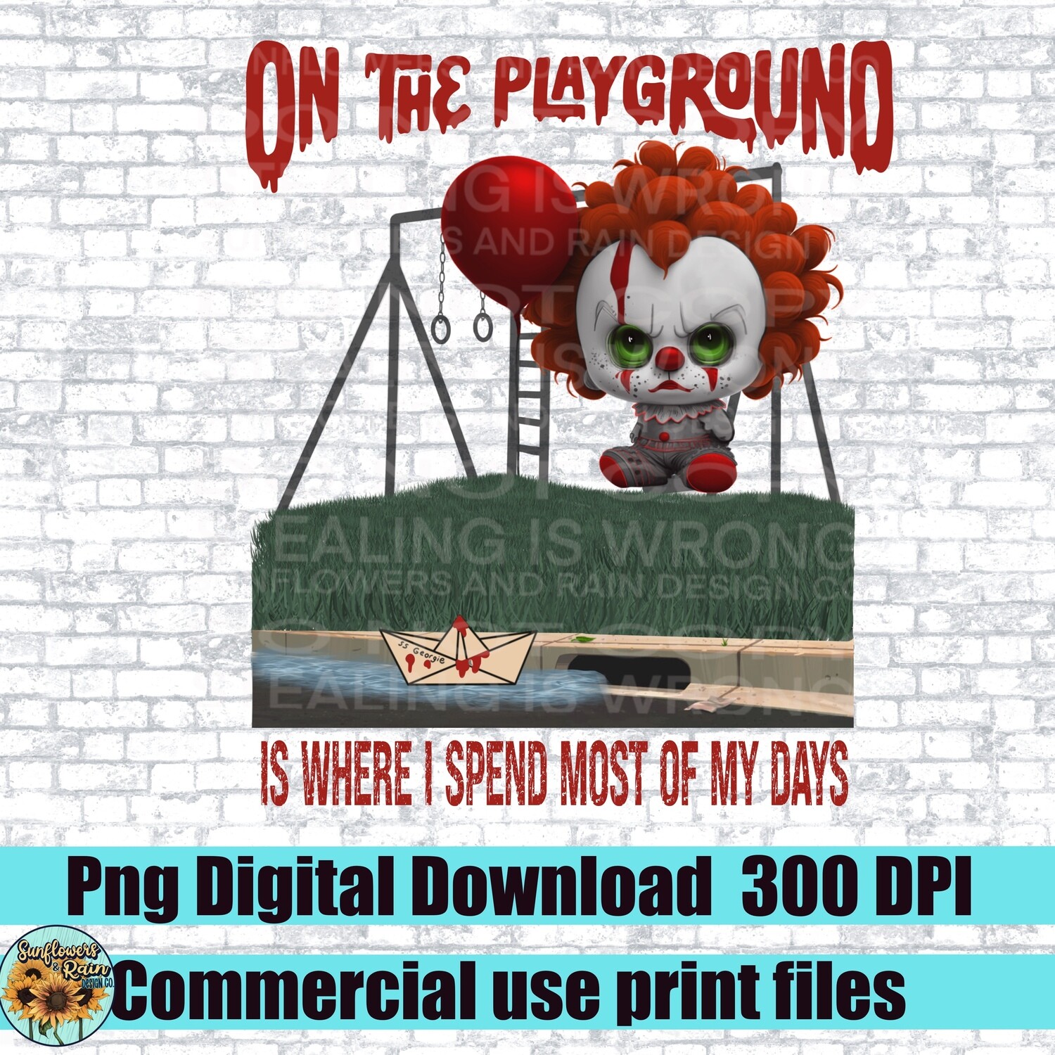 On the playground is where I spend most of my days horror png files included  digital download, Sublimation design.
