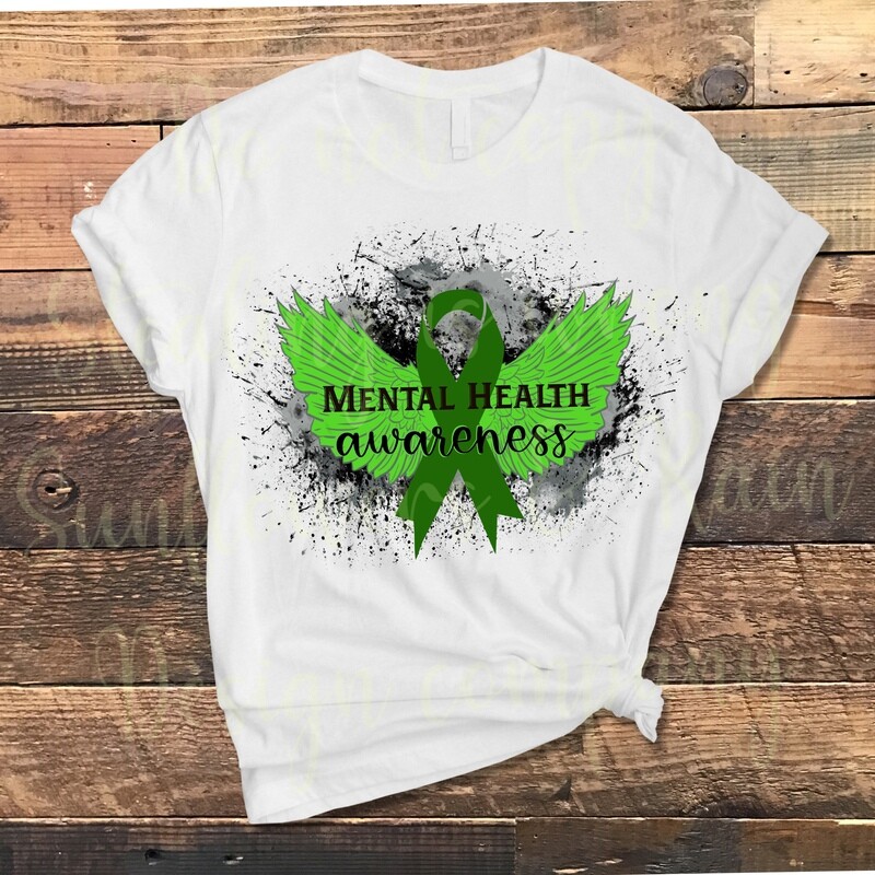 Mental health awareness png file for sublimation T-shirts. Digital download. ready to print. Sublimation design
