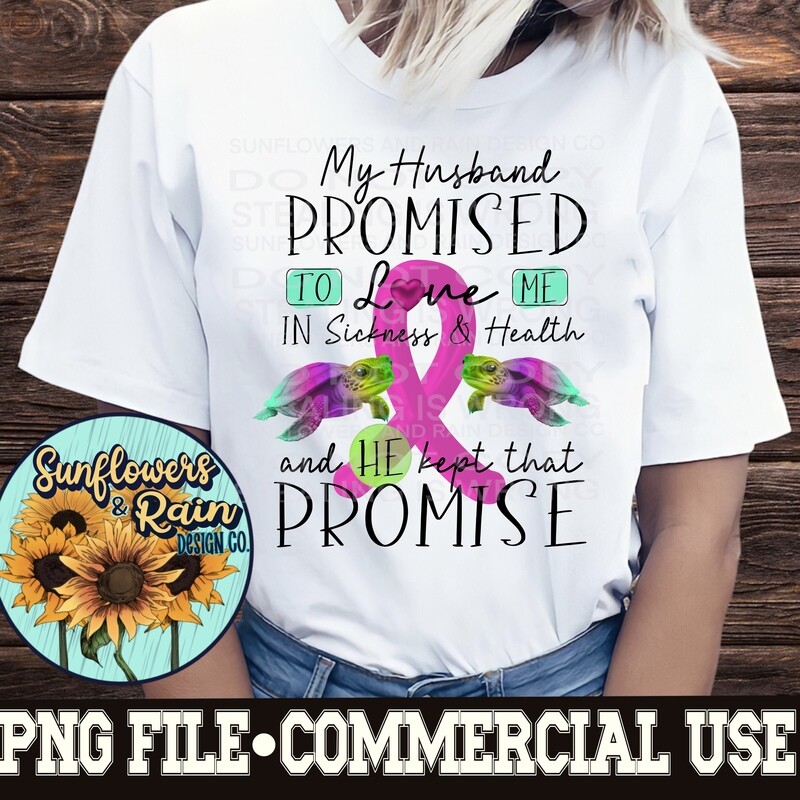 Pink Ribbon awareness. Husbands promise. Png file for sublimation. Digital download