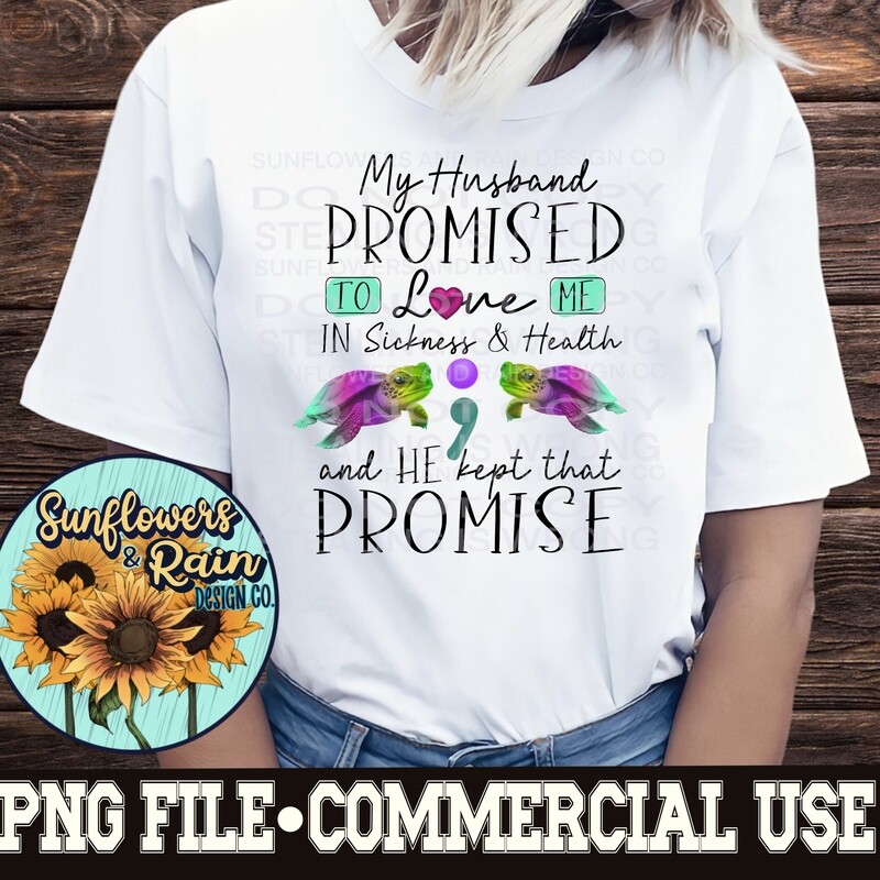 Semicolon suicide  awareness. Husbands promise. Png file for sublimation. Digital download