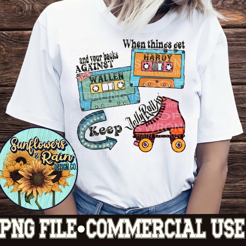 when things get Hardy and your backs against the Wallen just Jelly Roll png file for sublimation or Dtf. Digital download only