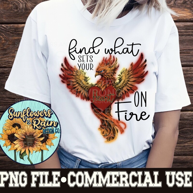Find what sets your heart on fire png file for sublimation or Dtf. Digital download only