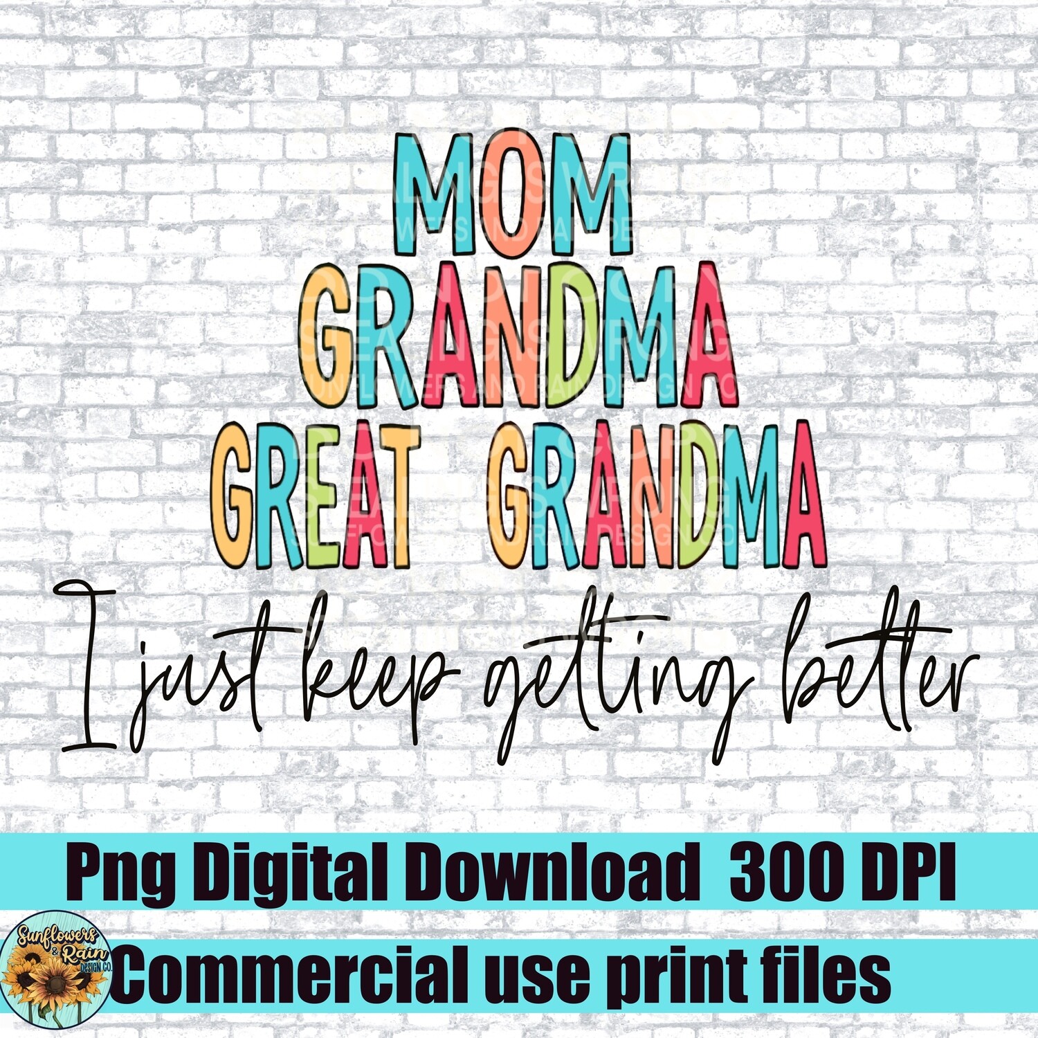 Mom grandma great grandma png file for sublimation or Dtf. Digital download only