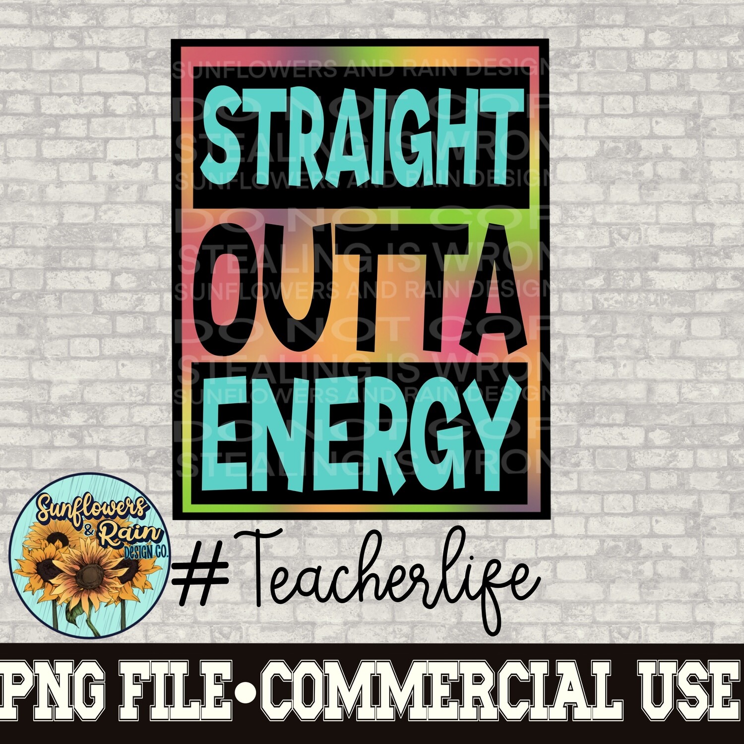 Straight outta energy #teacherlife png file for sublimation or Dtf. Digital download only