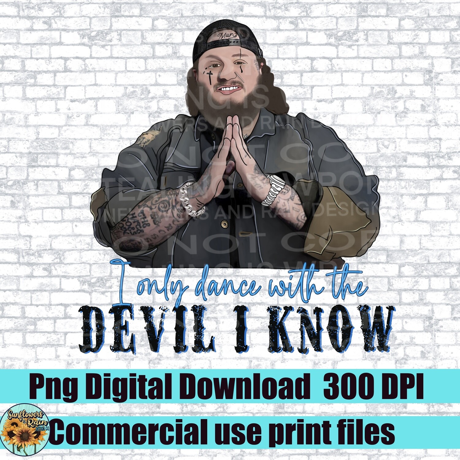 Jelly Roll I only dance with the Devil I know   png file for sublimation and dtf. Digital download