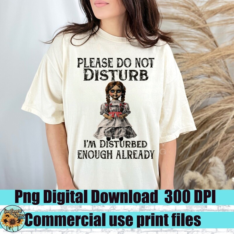 Please do not disturb. Annabelle png file for sublimation and dtf. Digital download