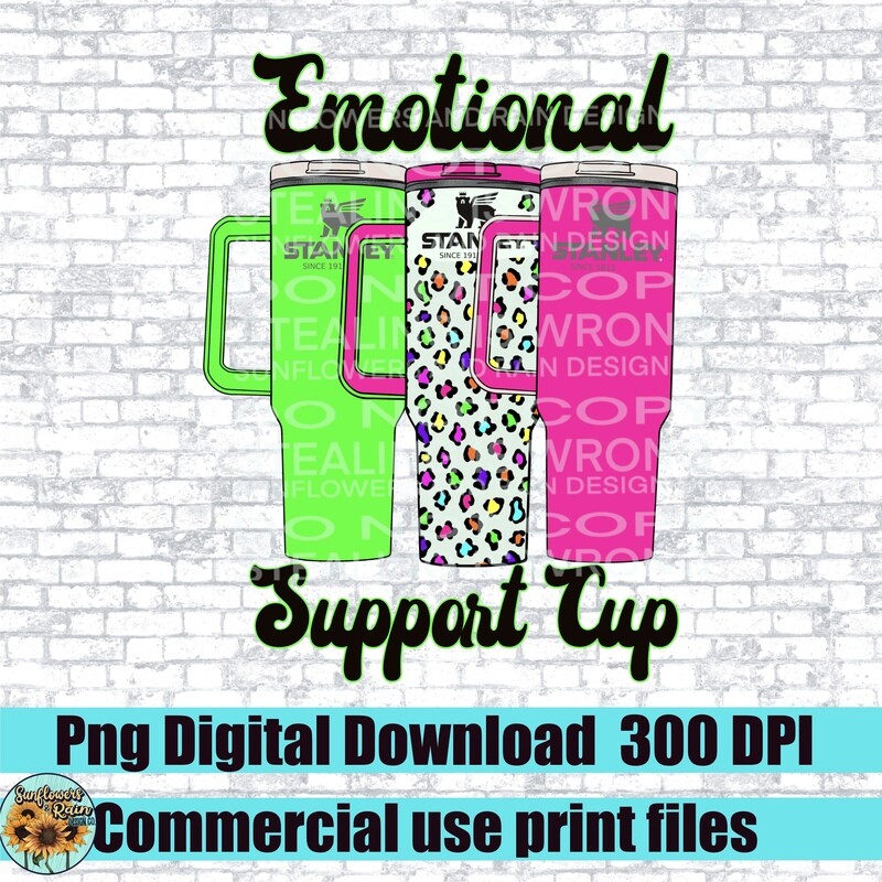 Emotional support cup png file for sublimation and dtf. Digital download