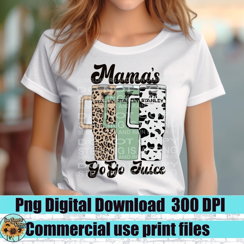 Mamas go go juice png file for sublimation and dtf. Digital download