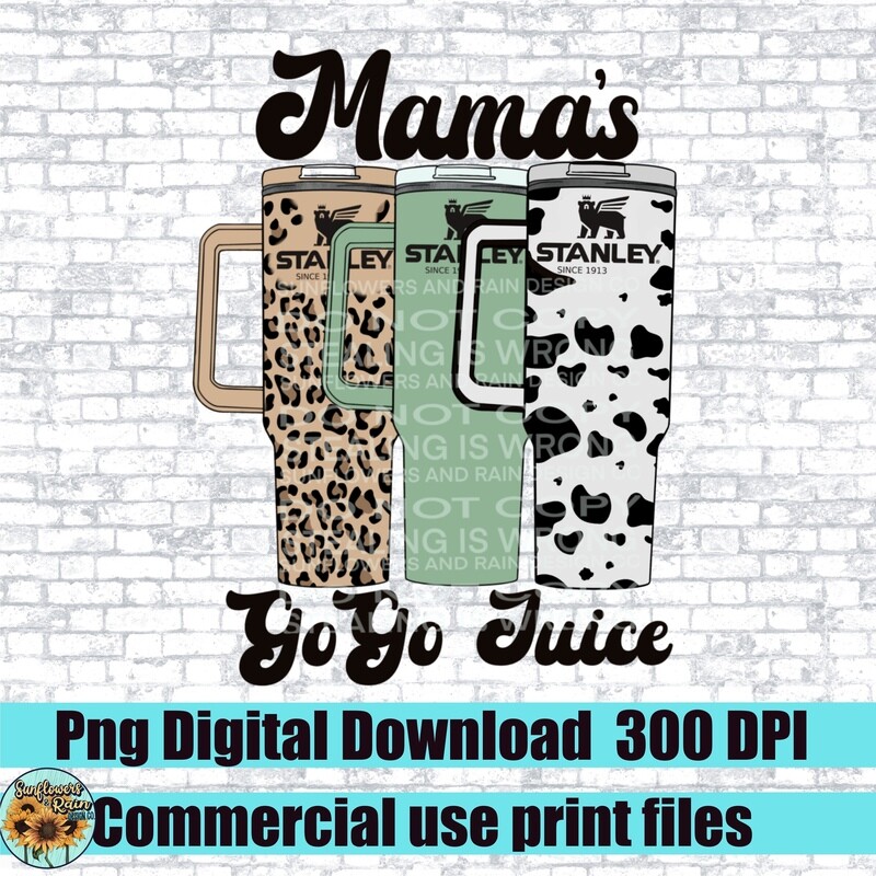 Mamas go go juice png file for sublimation and dtf. Digital download