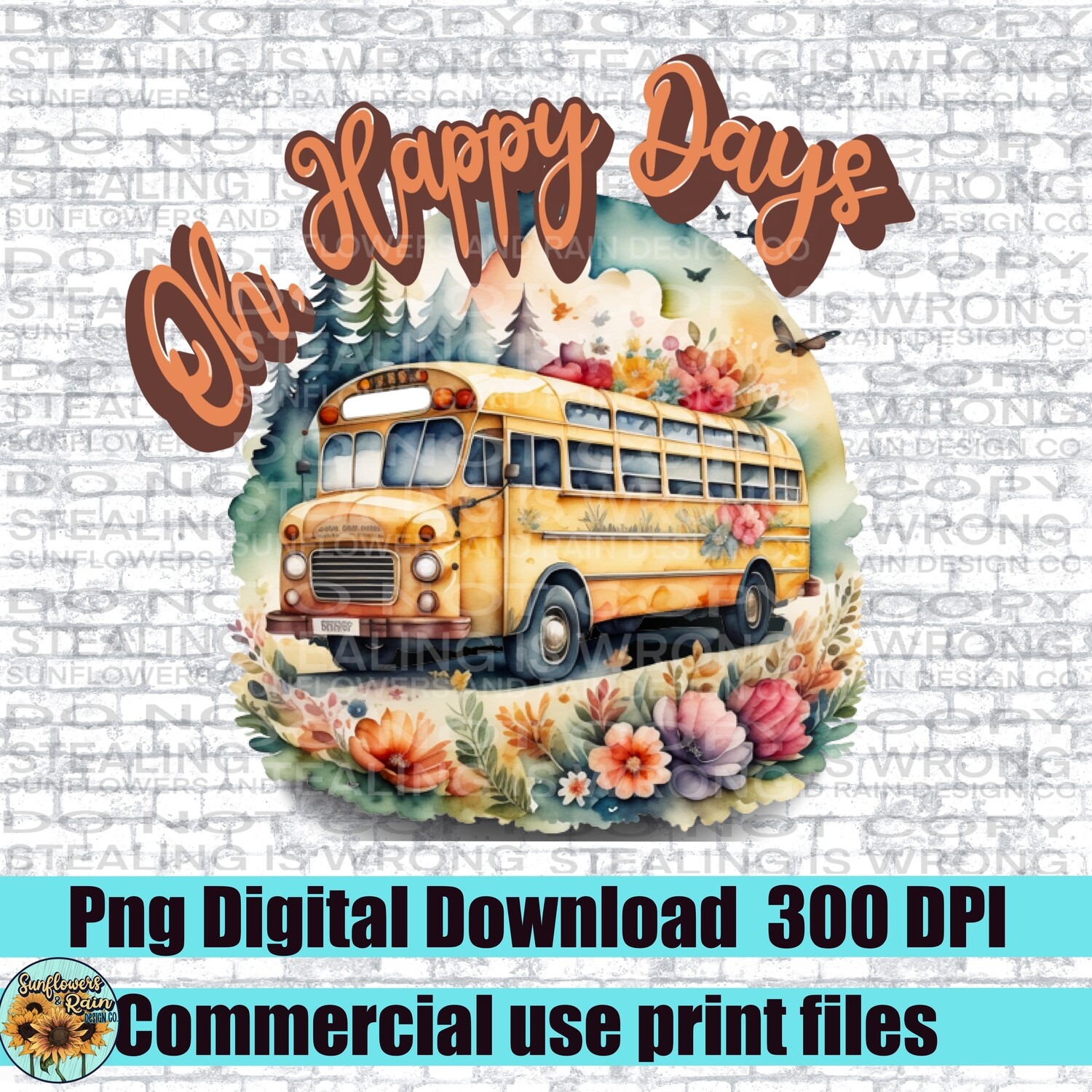 Oh happy days school bus    png file for sublimation and dtf. Digital download