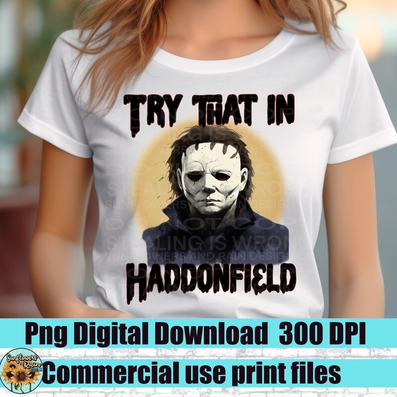 Try that in haddonfield Png file for sublimation tshirts.