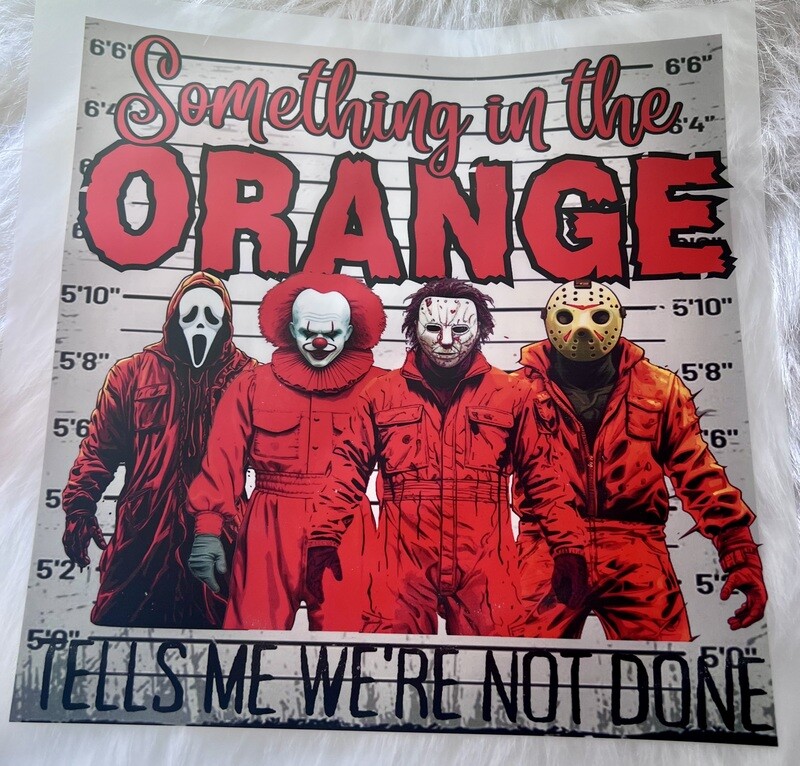 Something in the orange tells me we’re not done. Halloween Horror Dtf transfer
