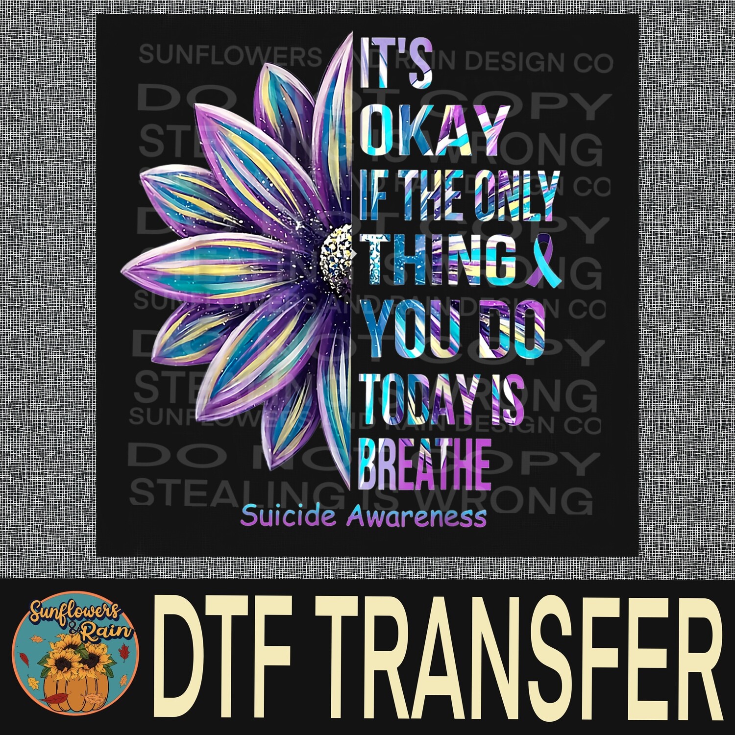 Suicide Awareness    Dtf transfer.