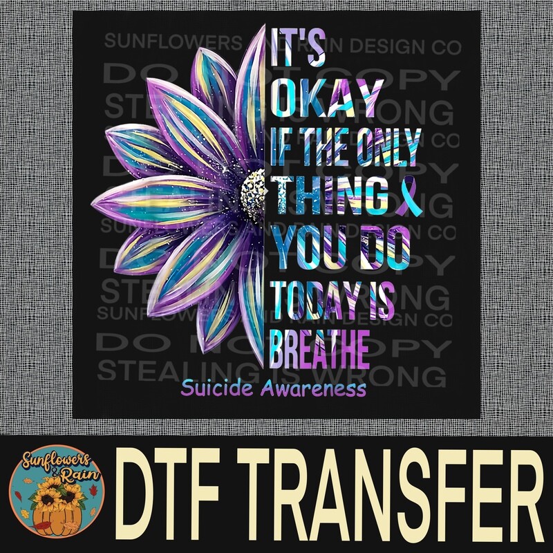 Suicide Awareness    Dtf transfer.