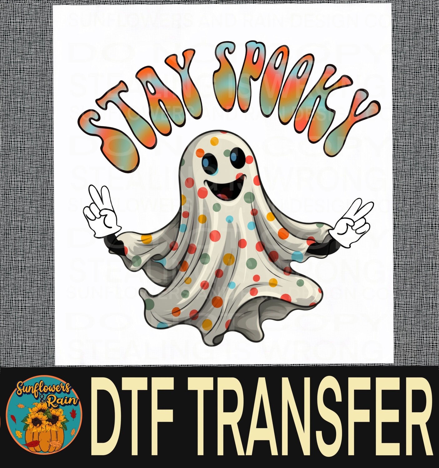 Stay spooky colorful  Dtf transfer.