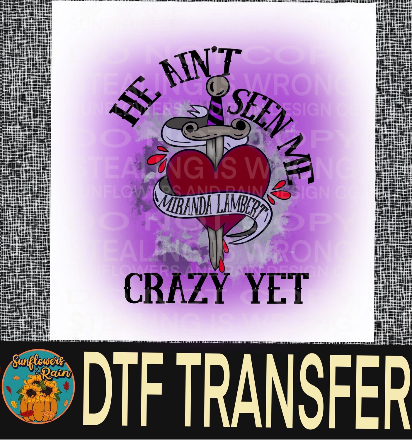 He ain’t seen me crazy yet Dtf transfer.