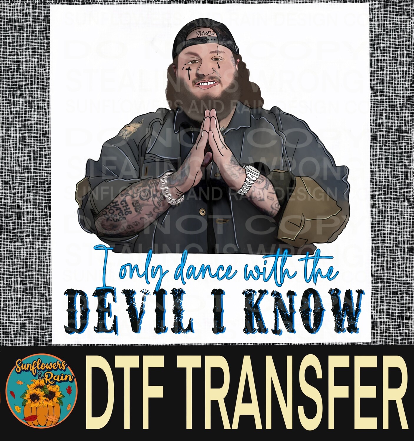 Jelly Roll I only dance with the devil I know Dtf transfer.