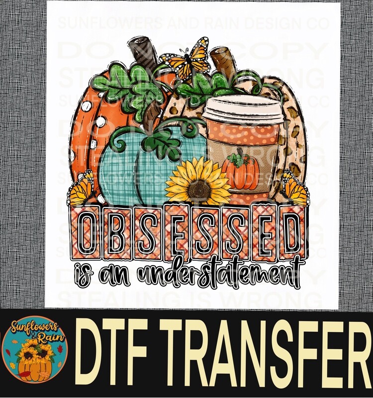 Fall obsessed Dtf transfer