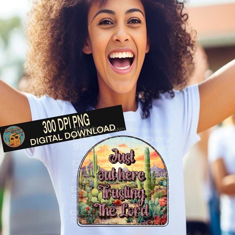 Just out here trusting the lord Png file for sublimation tshirts.