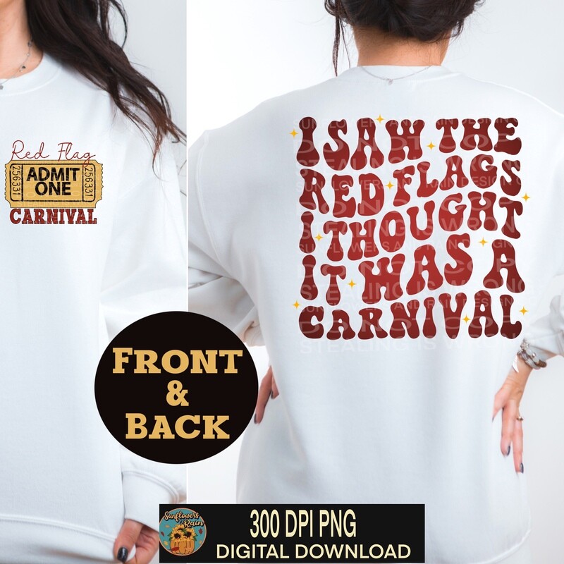 I saw a red flag I thought it was a carnival png file included  digital download, Sublimation design.