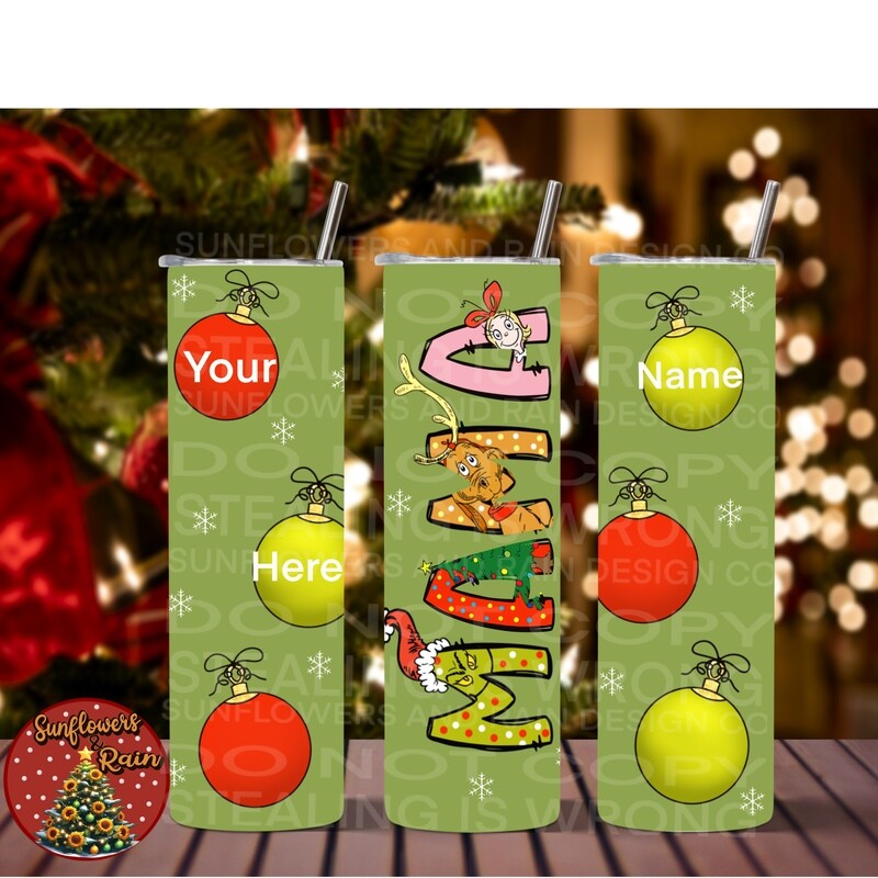 Grinch Mama customizable tumbler wrap for sublimation tumblers. 20 oz, 300 dpi png file  Ready to print digital download. Add your own names