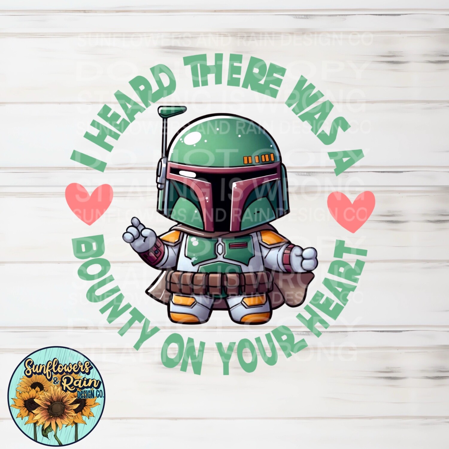 I heard there was a bounty on your heart (green)Valentine’s Day png file included digital download, Sublimation design.