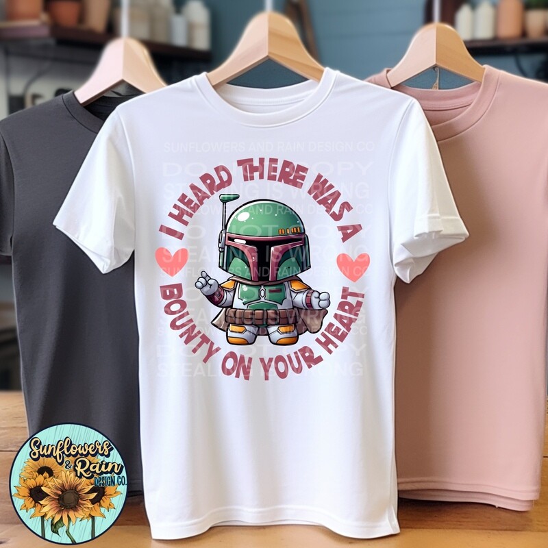 I heard there was a bounty on your heart (green)Valentine’s Day png file included digital download, Sublimation design.