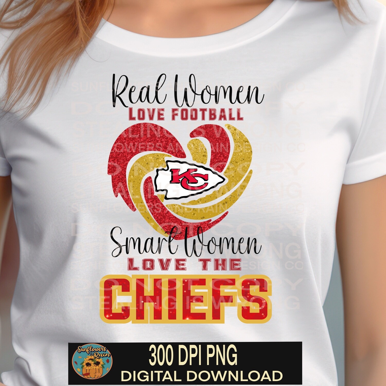 Real women love the chiefs png file included  digital download, Sublimation design.