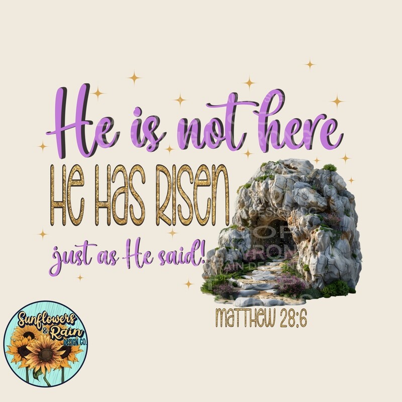 He is not here , he has risen png file digital download, Sublimation design.
