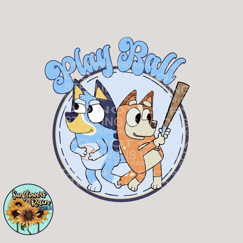 Bluey play ball . Baseball png file included  digital download, Sublimation design.