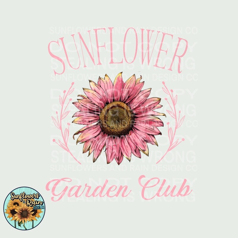 Sunflower garden club  png file included  digital download, Sublimation design.