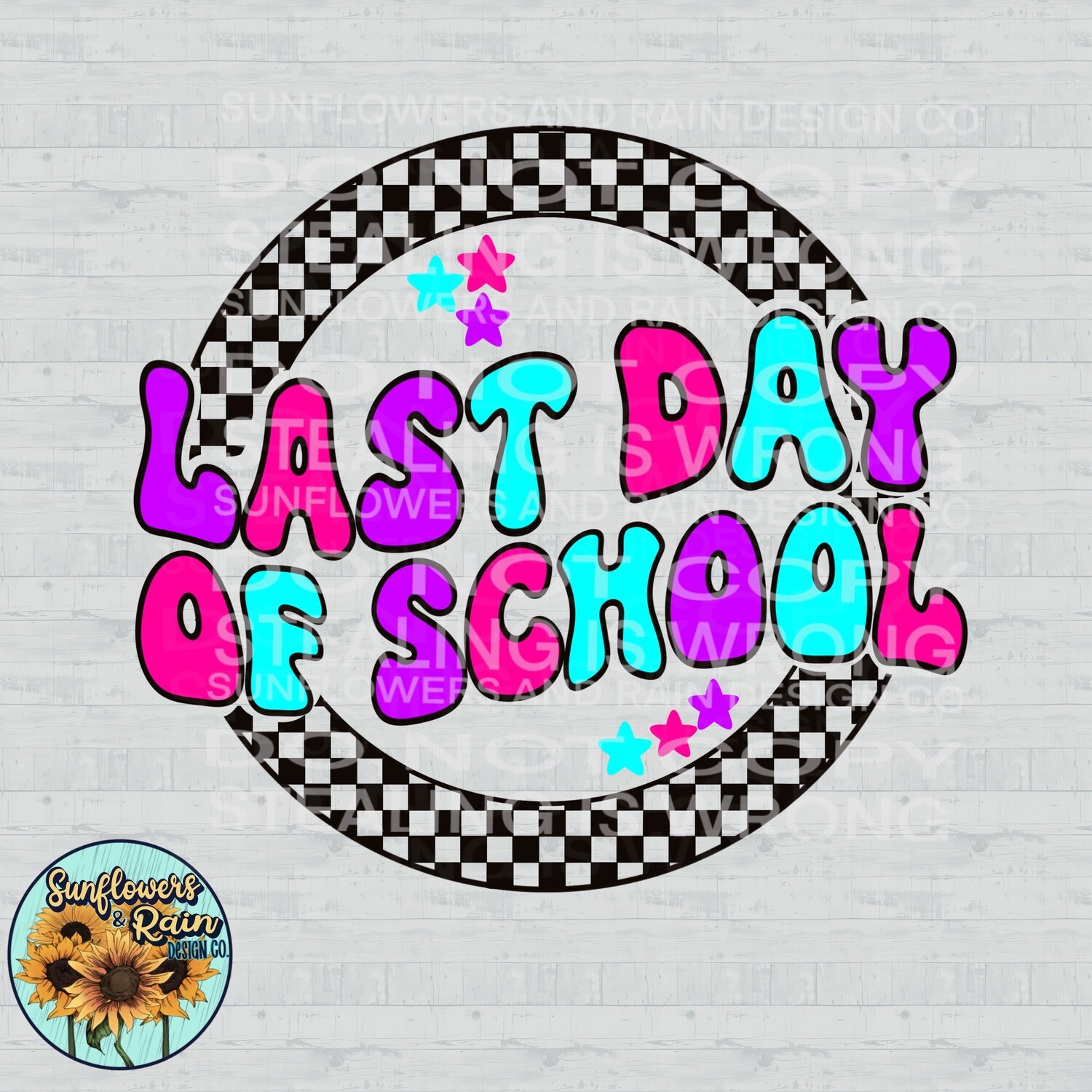 last day of school pink  . png file included  digital download, Sublimation design.