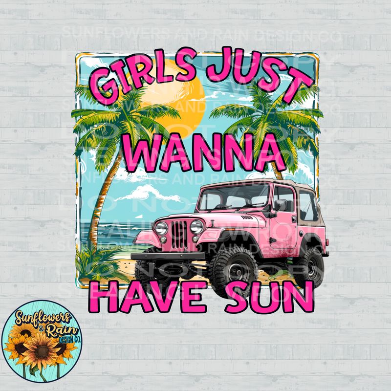 Girls just wanna have sun png file included digital download, Sublimation design.