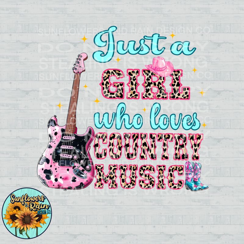 Just a girl who loves country music png file included digital download, Sublimation design.