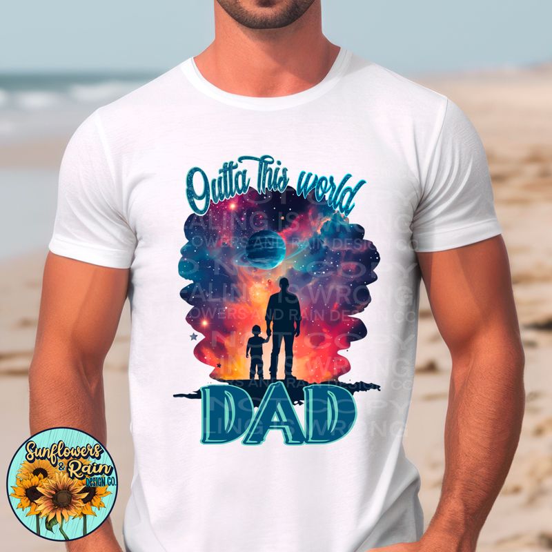Outta this world dad png file included digital download, Sublimation design.