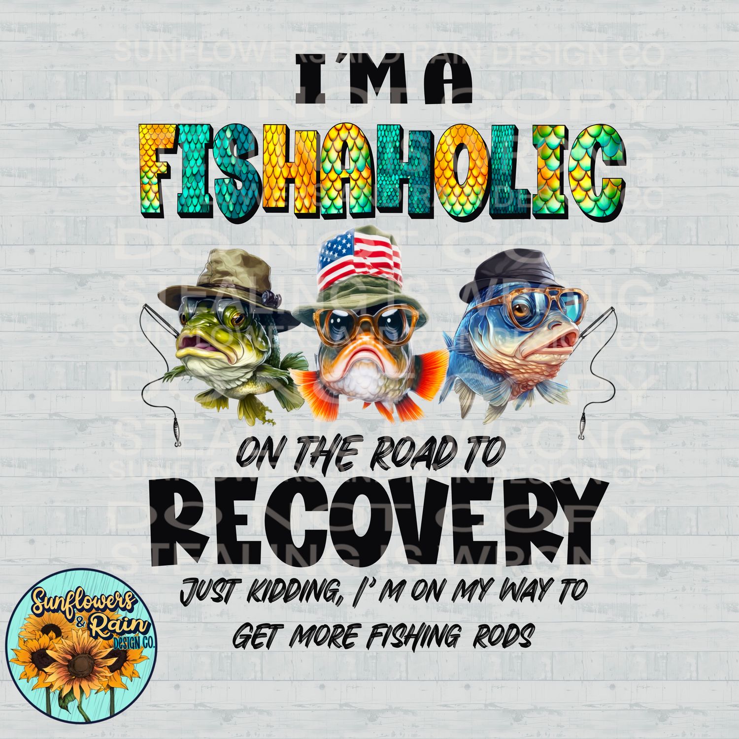 Fishaholic funny PNG file for sublimation or DTF T-shirts. Digital download only.