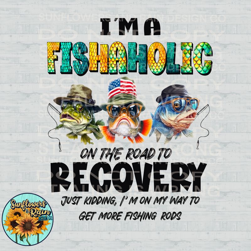Fishaholic funny PNG file for sublimation or DTF T-shirts. Digital download only.