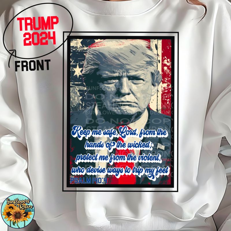 Trump 2024 Psalm 140:4 Png Sublimation file.  Digital download only