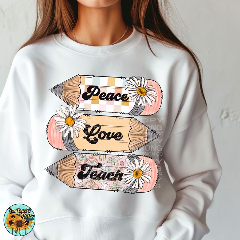 Pencil Peace, Love, Teach Png Sublimation file.  Digital download only