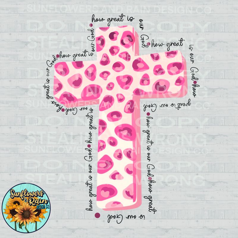 How great is our God , pink cross Png Sublimation file.  Digital download only