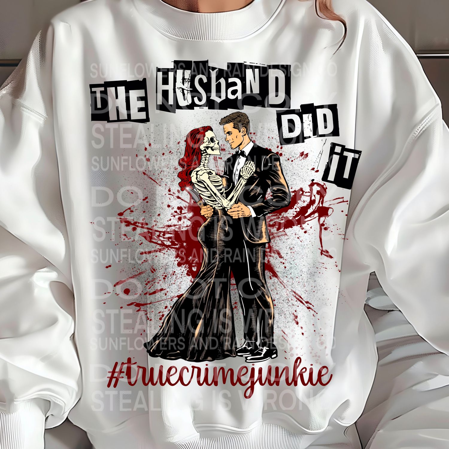 True crime junkie the husband did it Png Sublimation file.Digital download only