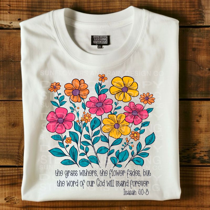 Christian Wildflowers Isiah 40:8  Png Sublimation file.Digital download only