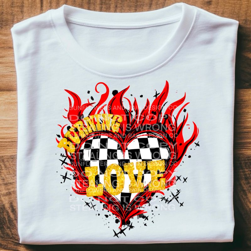 Burning Love Valentines Day design .Png file for sublimation and dtf T-shirts and prints.
