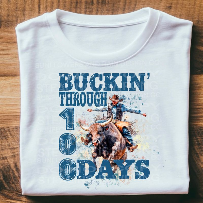 Buckin through 100 days of school .Png file for sublimation and dtf T-shirts and prints.