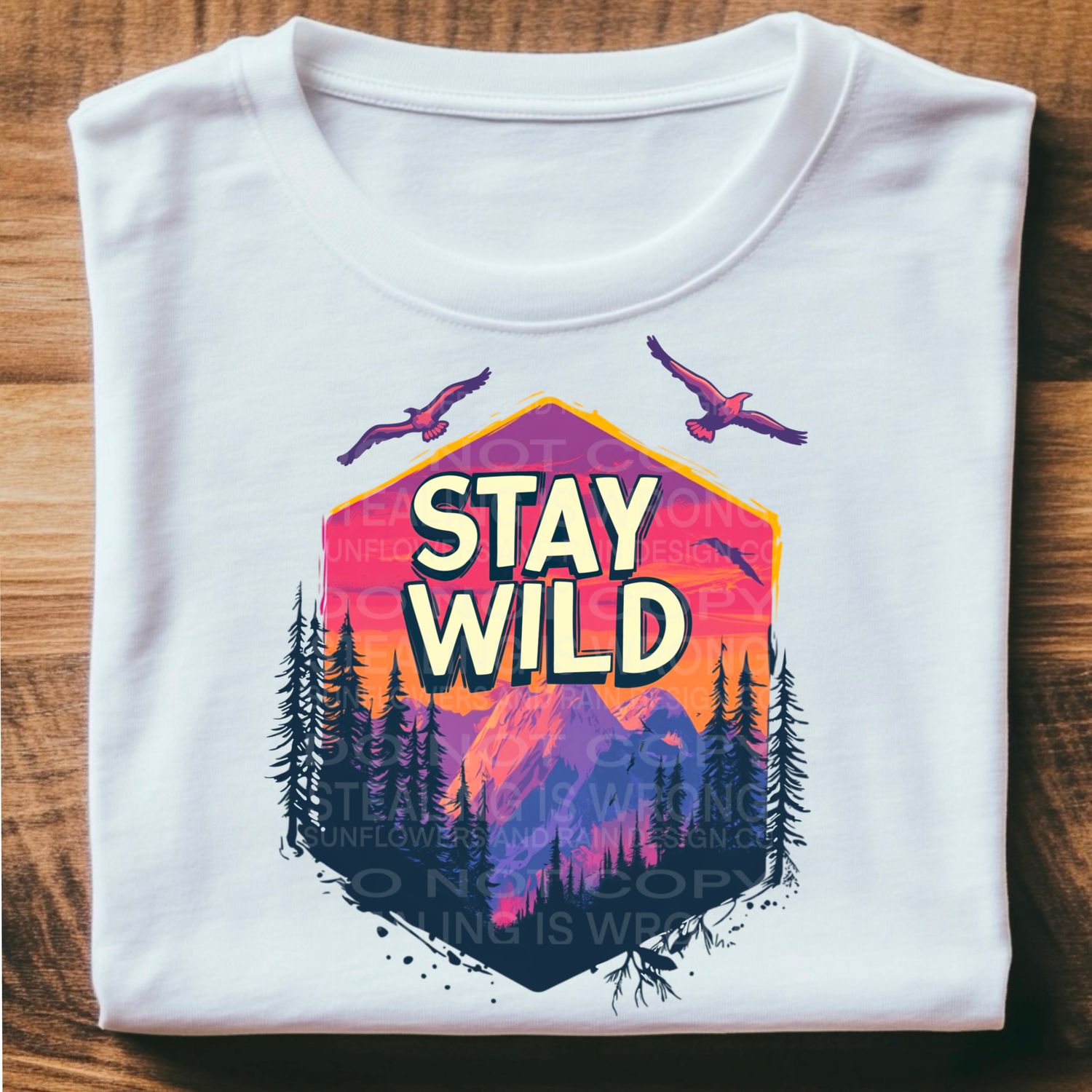 Stay Wild   .Png file for sublimation and dtf T-shirts and prints.