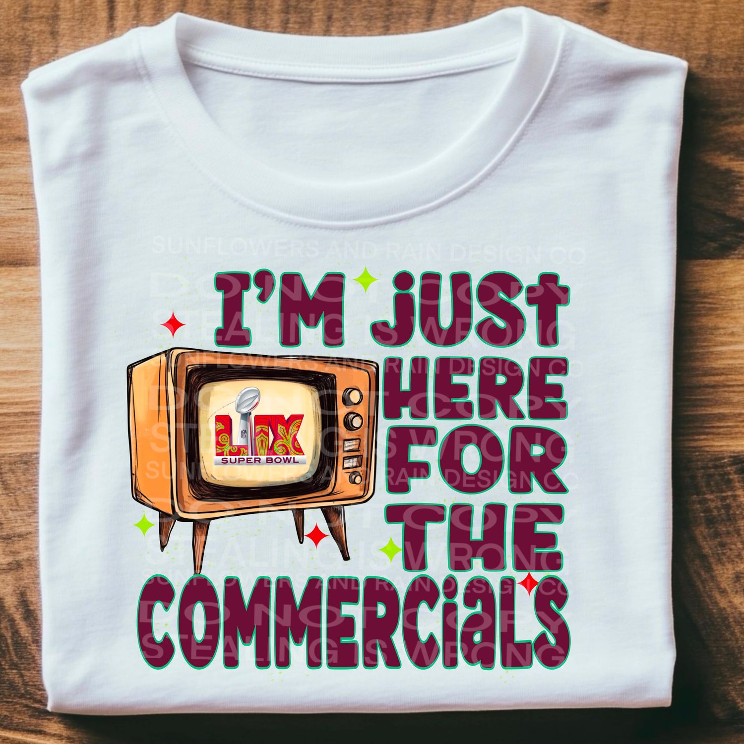 I’m just here for the commercial&#39;s Super Bowl .Png file for sublimation and dtf T-shirts and prints.